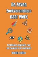 De Zeven Zoekversnellers naar werk