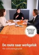 De route naar werkgeluk - Het sollicitatiegesprek (ebook)